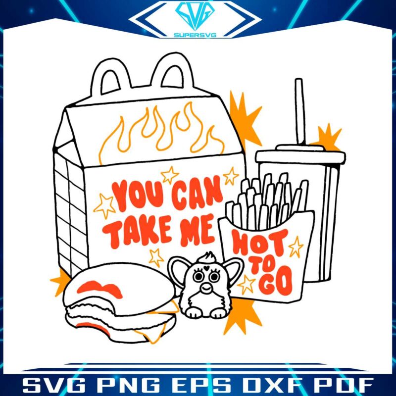 you-can-take-me-hot-to-go-svg