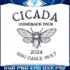 the-cicada-comeback-tour-sing-dance-molt-svg