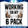 funny-working-on-my-6-pack-svg