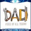 dad-fixer-of-all-things-fathers-day-png