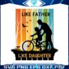 like-father-like-daughter-happy-fathers-day-png
