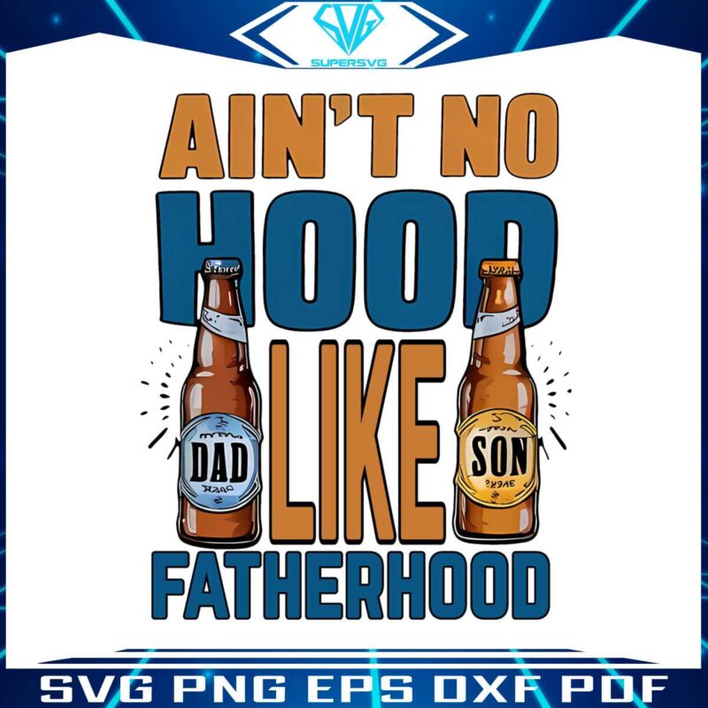 aint-no-hood-like-fatherhood-png