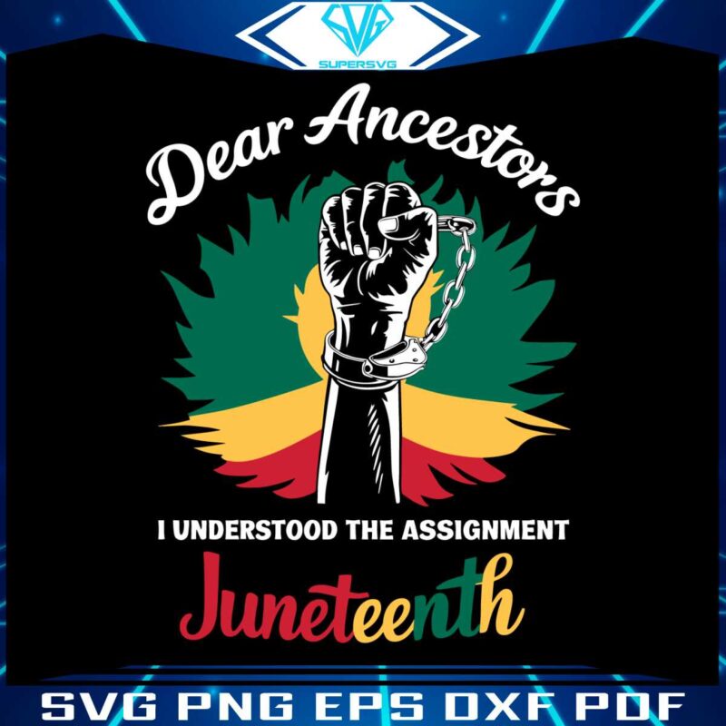 dear-ancestors-happy-juneteenth-day-svg