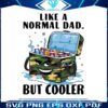 funny-like-a-normal-dad-but-cooler-fathers-day-png