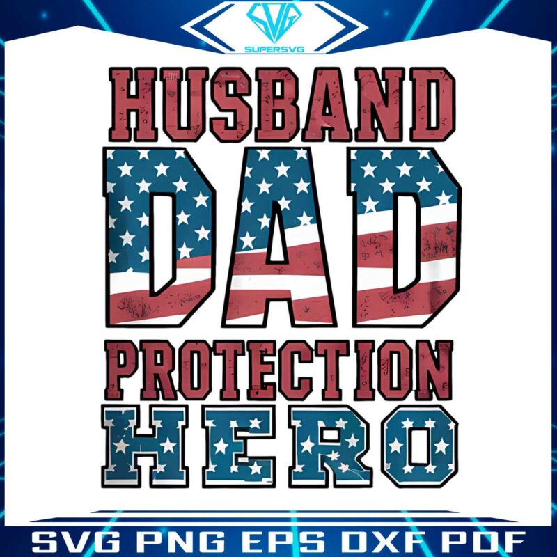 husband-dad-protection-hero-patriotic-dad-png