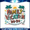 family-vacation-2024-beach-vibes-svg