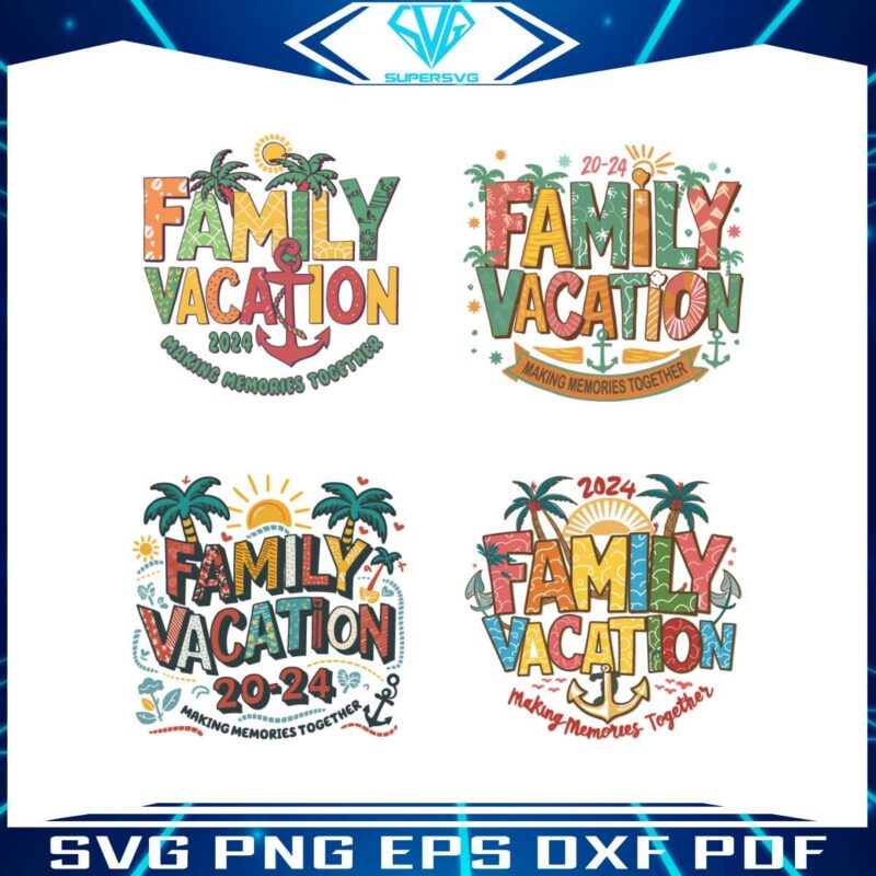 family-vacation-making-memories-together-2024-svg-bundle