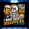 i-make-beer-disappear-whats-your-superpower-png