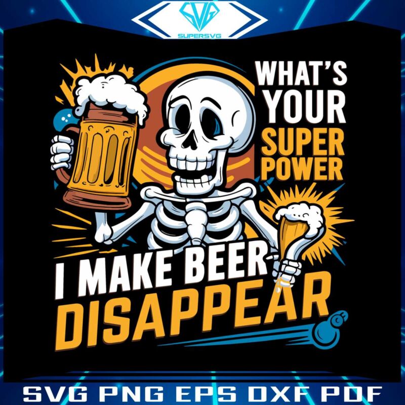 i-make-beer-disappear-whats-your-superpower-png