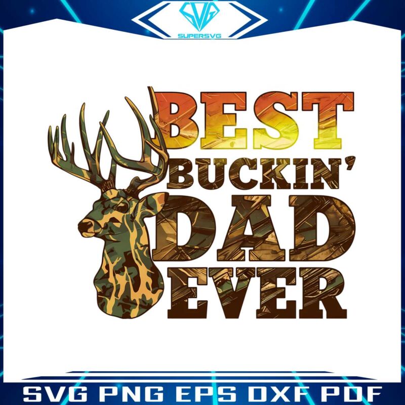 retro-best-buckin-dad-ever-hunting-daddy-png