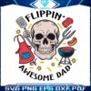 flippin-awesome-dad-funny-skull-png