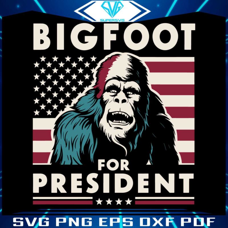 bigfoot-for-president-vote-for-bigfoot-svg