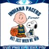 indiana-pacers-forever-not-just-when-we-win-svg