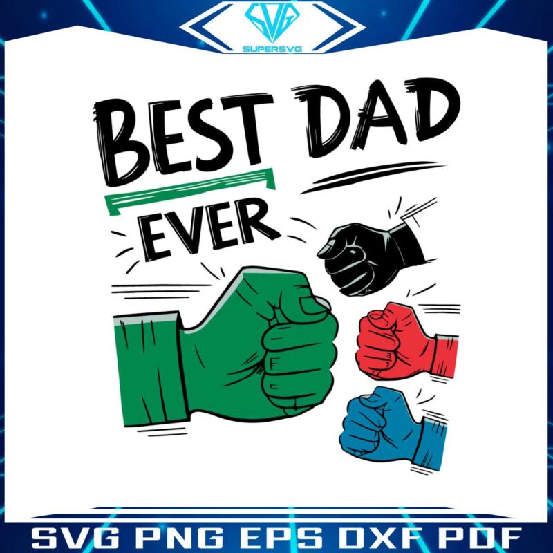funny-best-dad-ever-fathers-fist-svg