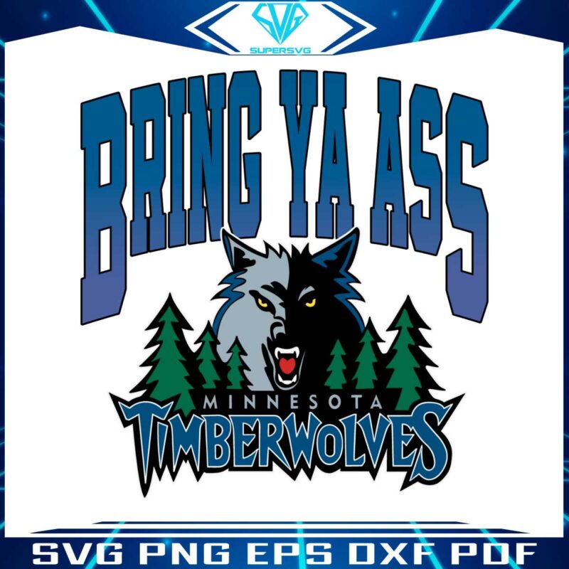 bring-ya-ass-minnesota-timberwolves-svg