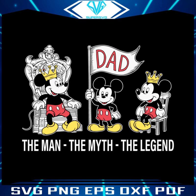 disney-dad-the-man-the-myth-the-legend-svg