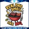 reel-dad-smell-like-bbq-funny-fathers-day-png