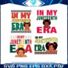 in-my-juneteenth-era-svg-png-bundle