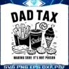 dad-tax-making-sure-its-not-poison-svg