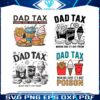 dad-tax-making-sure-its-not-poison-svg-png-bundle