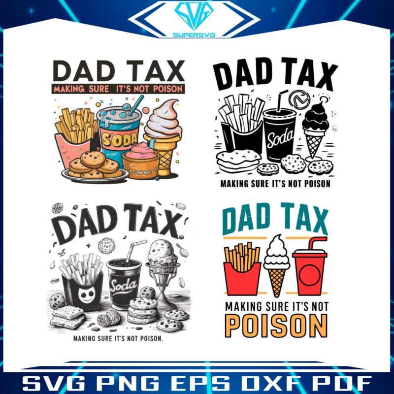 dad-tax-making-sure-its-not-poison-svg-png-bundle