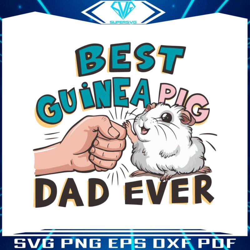 fathers-day-best-guinea-pig-dad-ever-svg
