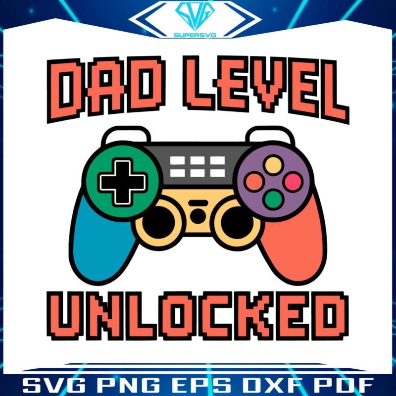 dad-level-unlocked-happy-father-day-svg
