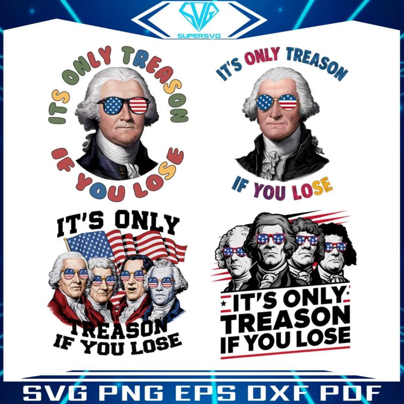 its-only-treason-if-you-lose-svg-png-bundle