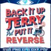 back-it-up-terry-put-it-in-reverse-4th-of-july-svg