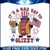 its-a-bad-day-to-be-a-glizzy-patriotic-hotdog-svg