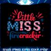 patriotic-day-little-miss-firecracker-svg