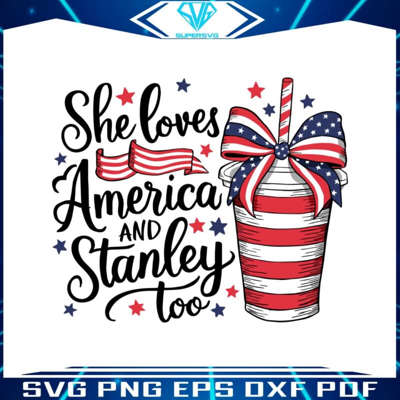 4th-of-july-she-loves-america-and-stanley-too-svg