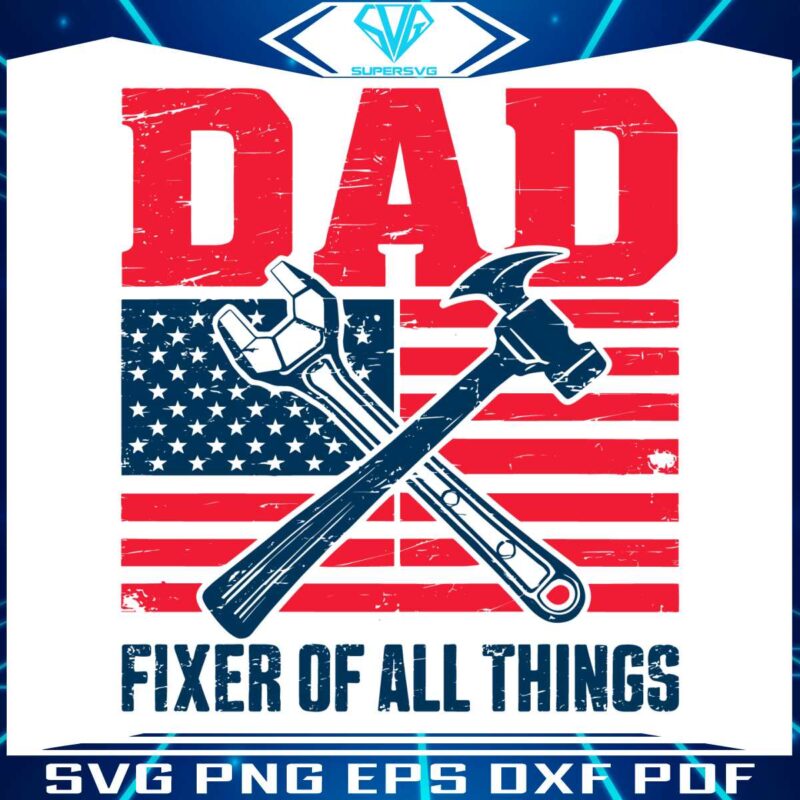 dad-fixer-of-all-the-things-mechanic-dad-svg