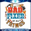 dad-fixer-of-all-the-things-father-tool-png