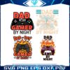dad-by-day-gamer-by-night-svg-png-bundle