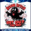 boom-bitch-get-out-the-way-ghost-july-fourth-svg
