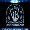 motherhood-some-days-i-rock-it-skeleton-hand-png