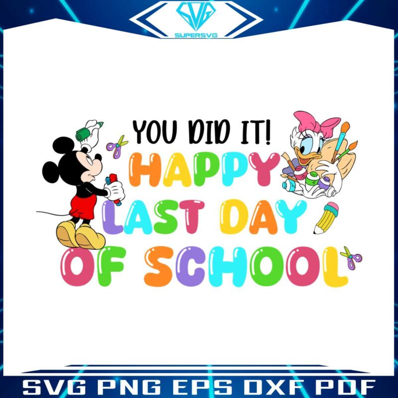 disney-you-did-it-happy-last-day-of-school-png