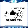 may-the-magic-be-with-you-png