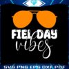 funny-teacher-field-day-vibes-glasses-svg