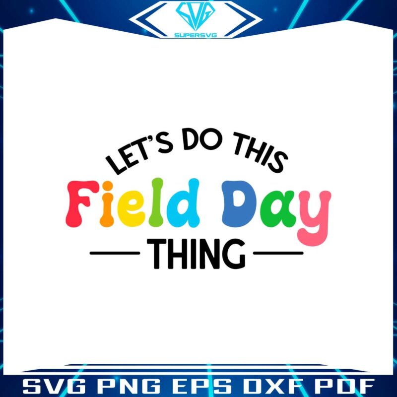lets-do-this-field-day-thing-svg