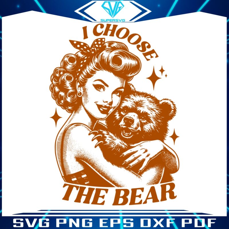 vintage-womens-i-choose-the-bear-svg