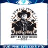 vintage-donald-trump-aint-my-first-rodeo-svg