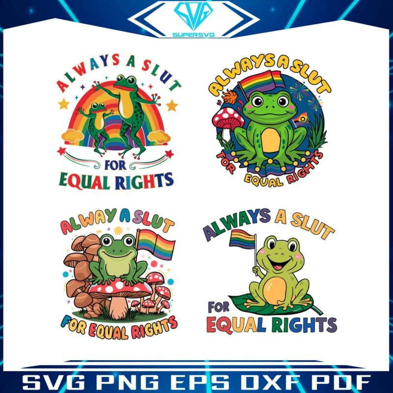 always-a-slut-for-equal-rights-lgbtq-pride-svg