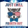 just-chill-the-fourth-out-patriotic-raccoon-png