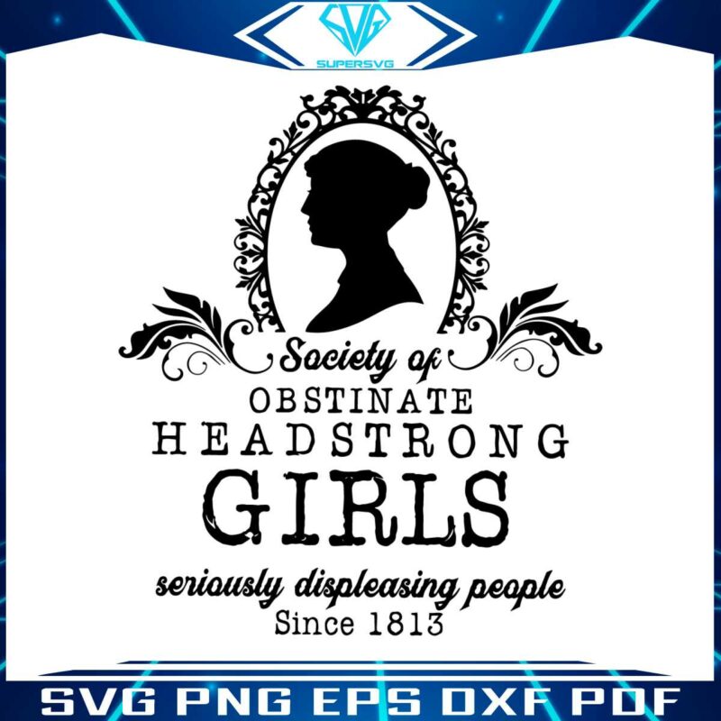society-of-obstinate-headstrong-girls-svg