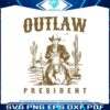 outlaw-president-cowboy-trump-svg