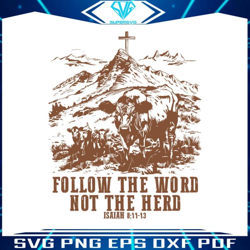 follow-the-word-not-the-herd-funny-bible-svg