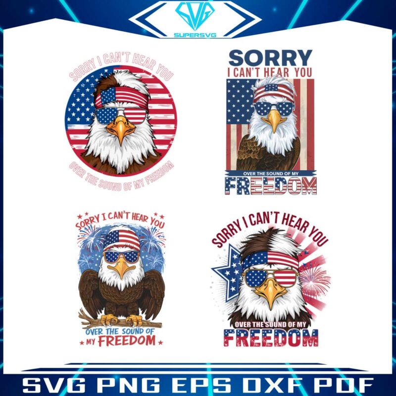 i-cant-hear-you-over-the-sound-of-my-freedom-svg-png-bundle
