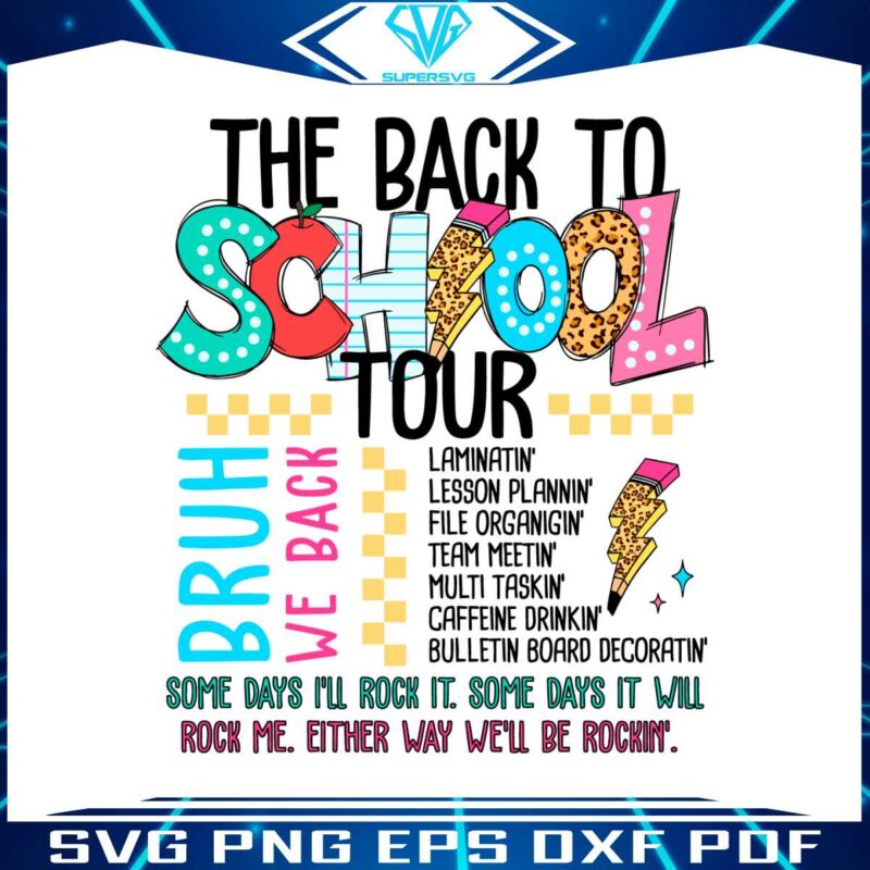the-back-to-school-tour-bruh-we-back-svg